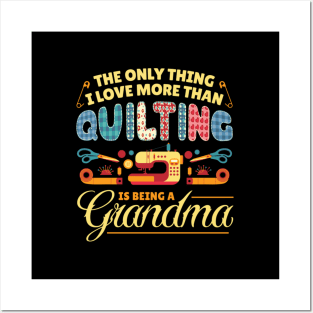 Quilting Quilt Sewing Grandma Machine Sew Sewer Quilter Posters and Art